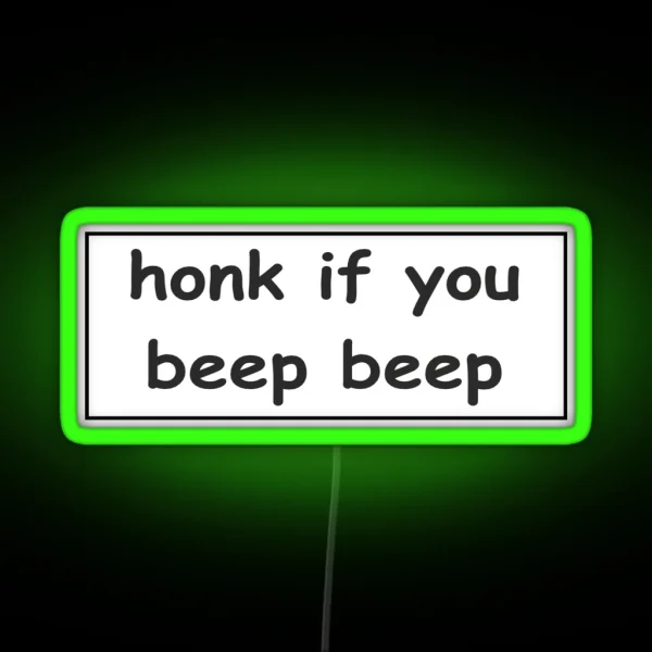 Honk If You Beep Beep Bumper Led RGB Neon Sign