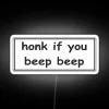 Honk If You Beep Beep Bumper Led RGB Neon Sign - Image 4