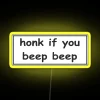 Honk If You Beep Beep Bumper Led RGB Neon Sign - Image 5