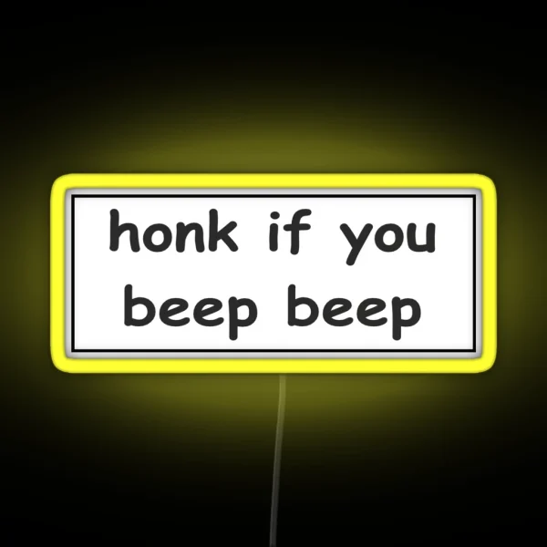 Honk If You Beep Beep Bumper Led RGB Neon Sign