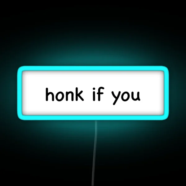 Honk If You Bumper Led RGB Neon Sign