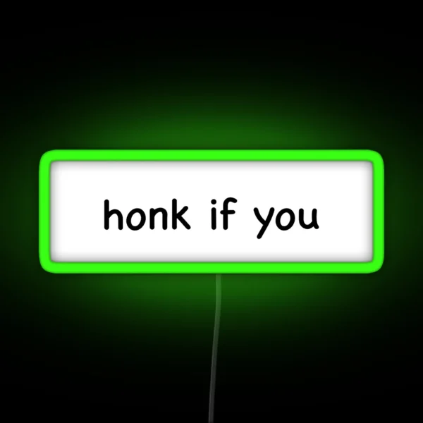 Honk If You Bumper Led RGB Neon Sign