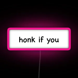 Honk If You Bumper Led RGB Neon Sign