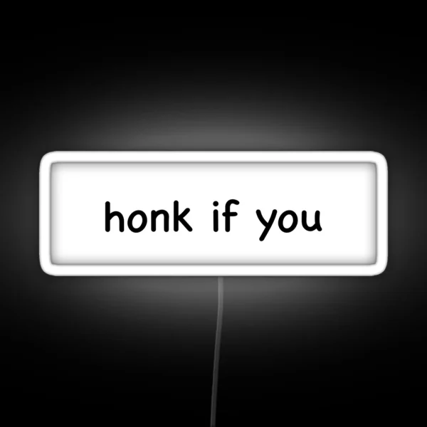 Honk If You Bumper Led RGB Neon Sign