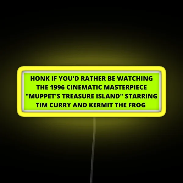 Honk If You D Rather Be Watching RGB Neon Sign