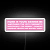 Honk If You D Rather Be Watching The Mummy Bumper RGB Neon Sign - Image 4