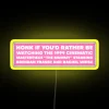 Honk If You D Rather Be Watching The Mummy Bumper RGB Neon Sign - Image 5