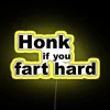 Honk If You Fart Hard RGB Neon Sign - Image 5