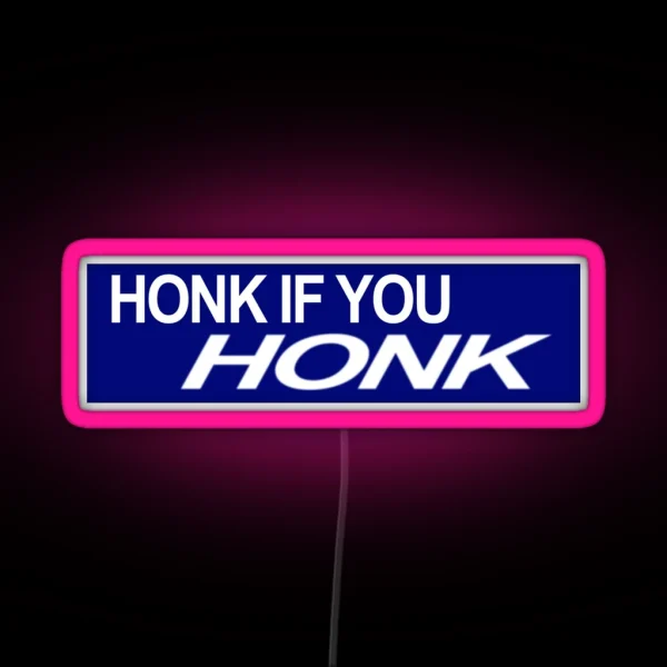 Honk If You HONK Bumper Led RGB Neon Sign