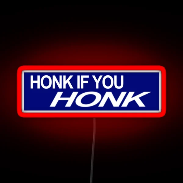 Honk If You HONK Bumper Led RGB Neon Sign