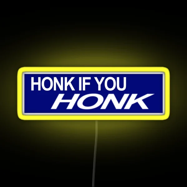 Honk If You HONK Bumper Led RGB Neon Sign