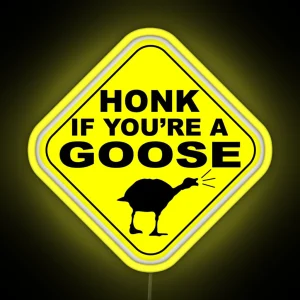 Honk If You Re A Goose RGB Neon Sign