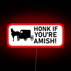 Honk If You Re Amish Funny Bumper RGB Neon Sign