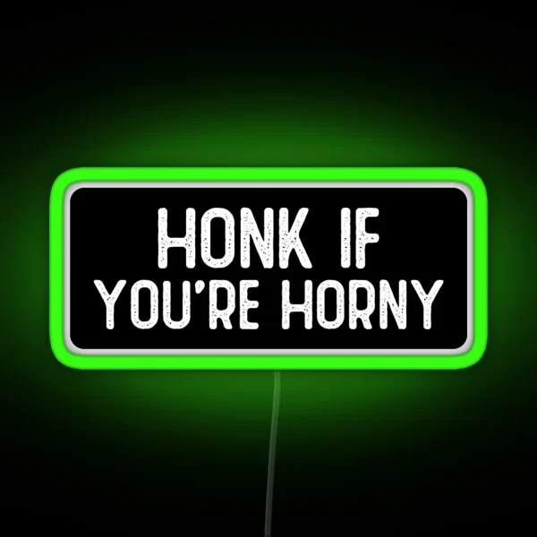 Honk If You Re Horny Cool Biker RGB Neon Sign