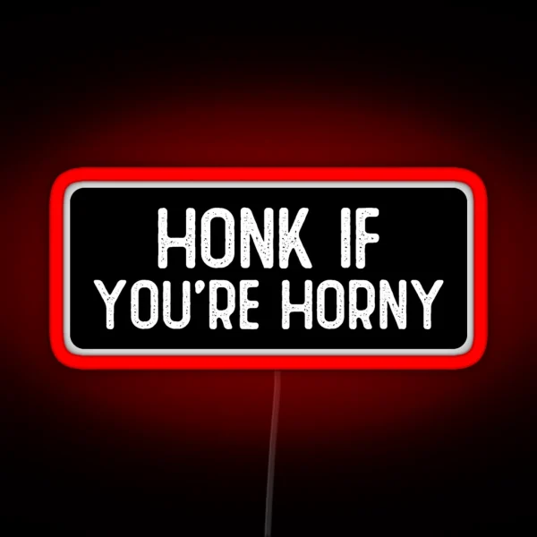 Honk If You Re Horny Cool Biker RGB Neon Sign