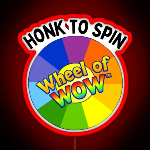 Honk To Spin The Wheel Of Wow Webkinz Bumper Led RGB Neon Sign