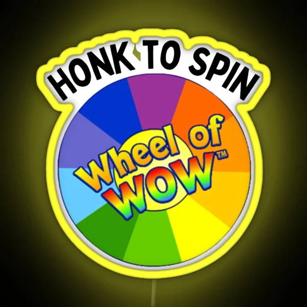 Honk To Spin The Wheel Of Wow Webkinz Bumper Led RGB Neon Sign