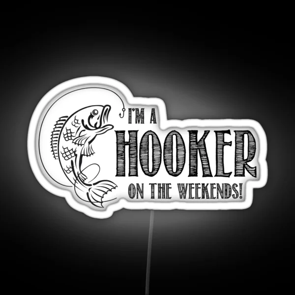 Hooker On The Weekend RGB Neon Sign