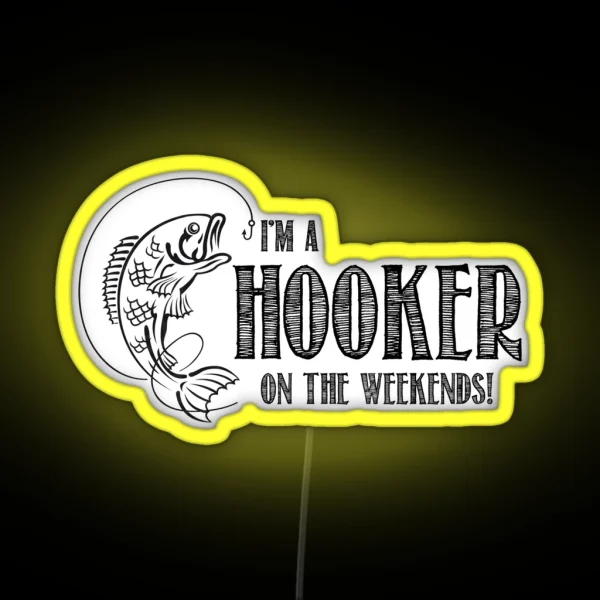 Hooker On The Weekend RGB Neon Sign