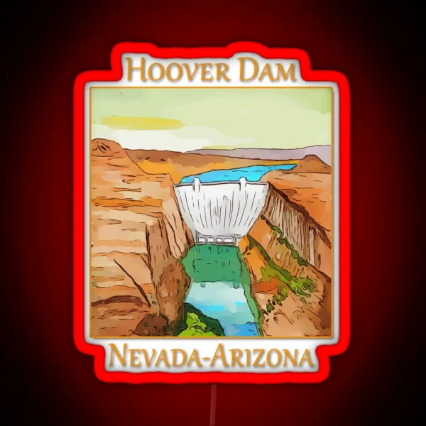 Hoover Dam On The Colorado River On The Nevada Arizona RGB Neon Sign