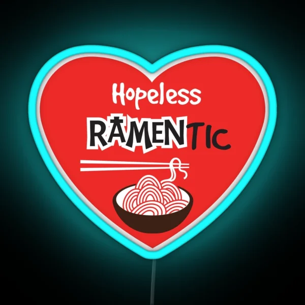 Hopeless Ramentic Ramen Noodle Lover Japanese RGB Neon Sign