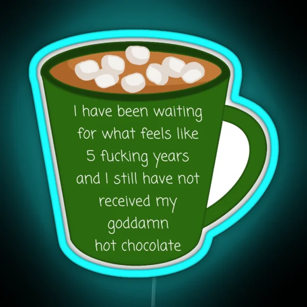 Hot Chocolate Nerdy Prudes Must Die RGB Neon Sign