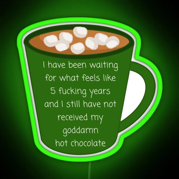 Hot Chocolate Nerdy Prudes Must Die RGB Neon Sign