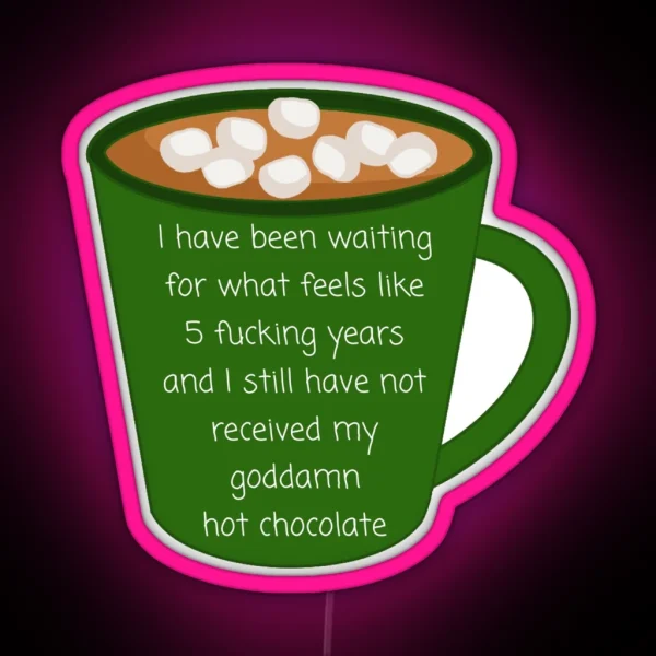 Hot Chocolate Nerdy Prudes Must Die RGB Neon Sign