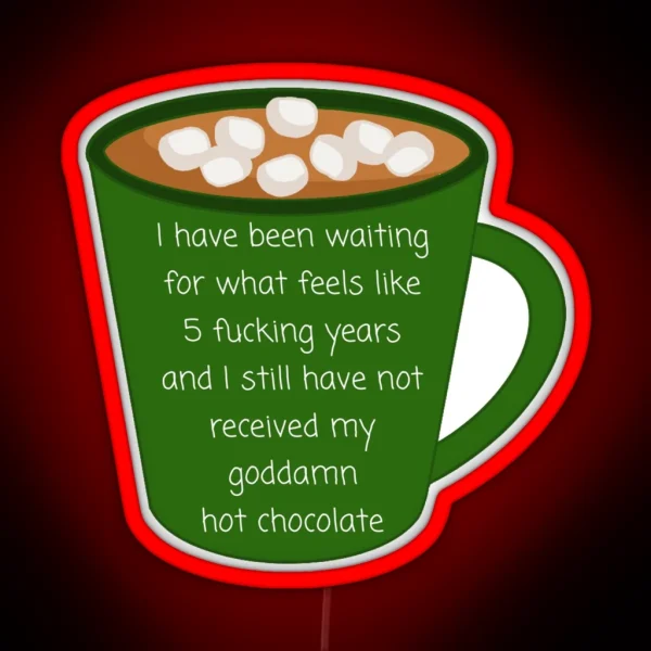 Hot Chocolate Nerdy Prudes Must Die RGB Neon Sign