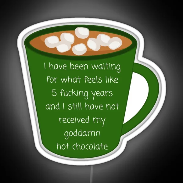 Hot Chocolate Nerdy Prudes Must Die RGB Neon Sign