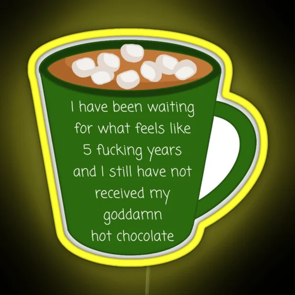Hot Chocolate Nerdy Prudes Must Die RGB Neon Sign
