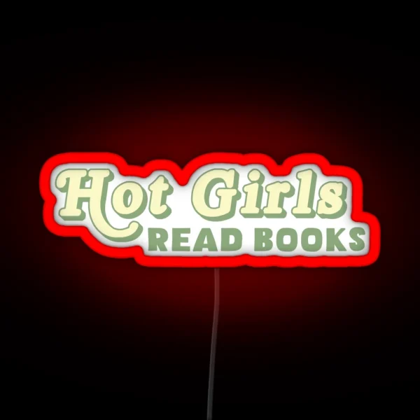 Hot Girls Read Books Green RGB Neon Sign