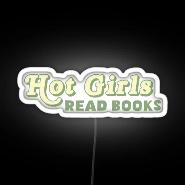 Hot Girls Read Books Green RGB Neon Sign