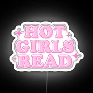 Hot Girls Read Pink RGB Neon Sign