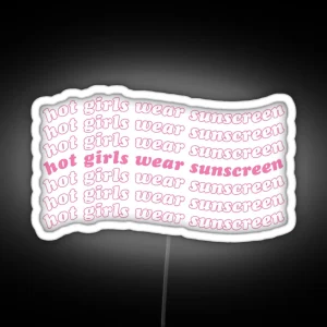 Hot Girls Wear Sunscreen Wavy Type Pink Version RGB Neon Sign