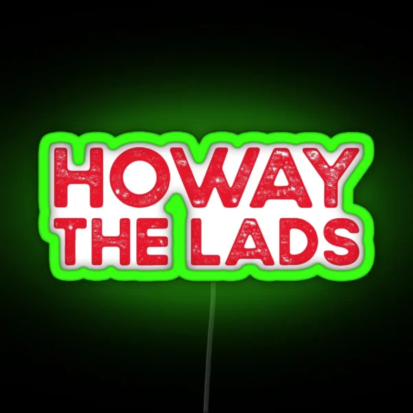 Howay The Lads Newcastle RGB Neon Sign