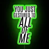 HTTYD Inspired You Just Gestured To All Of Me RGB Neon Sign - Image 3