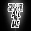 HTTYD Inspired You Just Gestured To All Of Me RGB Neon Sign - Image 4