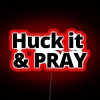 Huck It And Pray RGB Neon Sign - Image 2