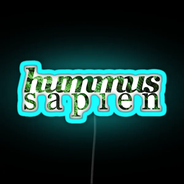 Hummus Sapien RGB Neon Sign