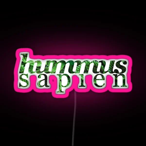 Hummus Sapien RGB Neon Sign