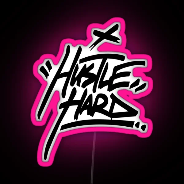 Hustle Hard 2 Black RGB Neon Sign