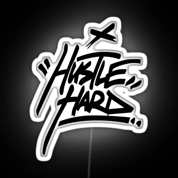 Hustle Hard 2 Black RGB Neon Sign
