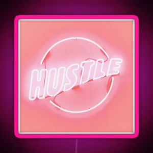 Hustle Neon Sign RGB Neon Sign