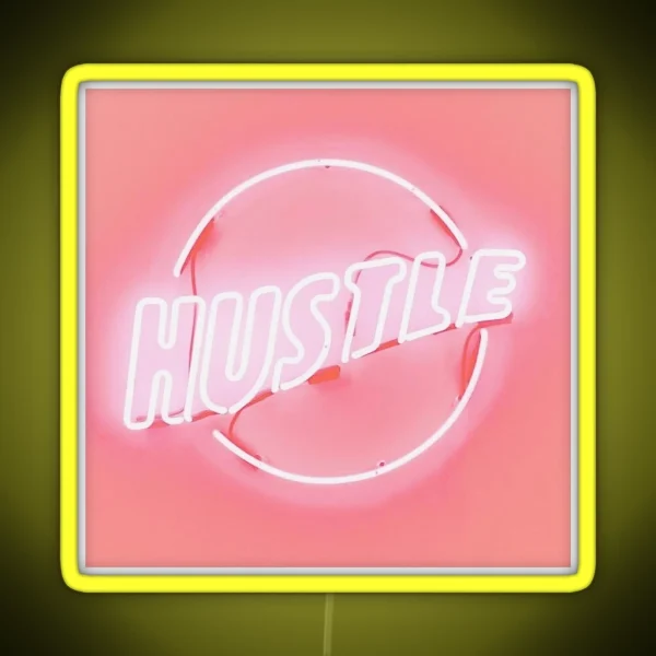 Hustle Neon Sign RGB Neon Sign