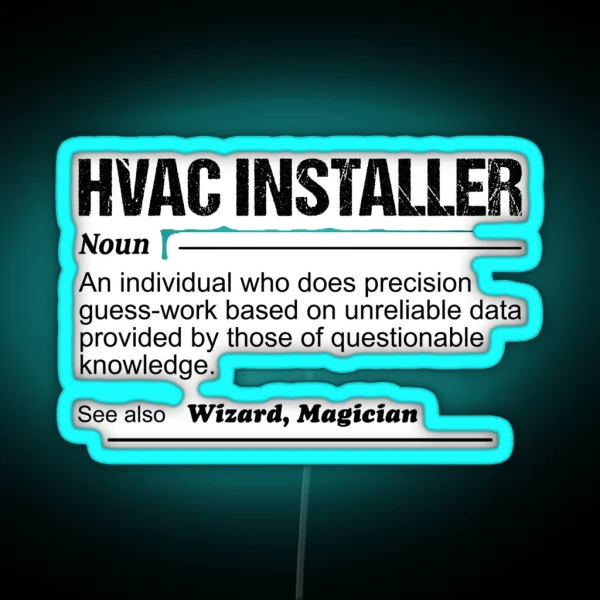 Hvac Installer Noun An Individual RGB Neon Sign