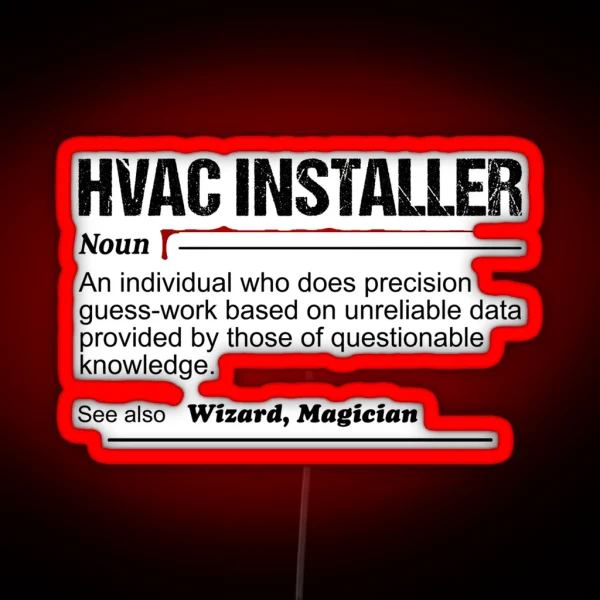 Hvac Installer Noun An Individual RGB Neon Sign