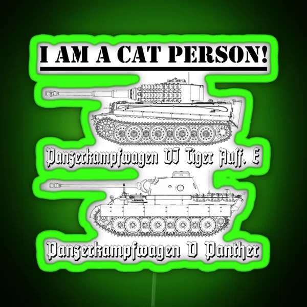 I Am A Cat Person TANKS RGB Neon Sign