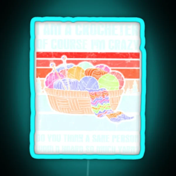 I Am A Crocheter RGB Neon Sign