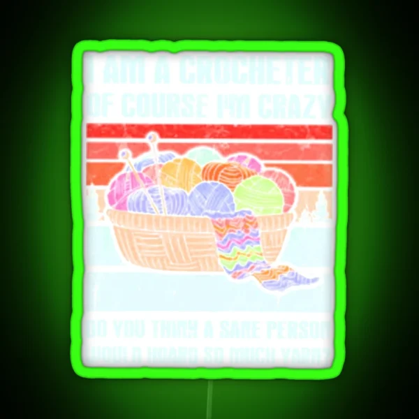 I Am A Crocheter RGB Neon Sign